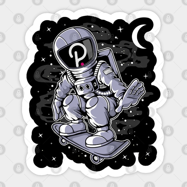 Astronaut Skate Polkadot DOT Coin To The Moon Crypto Token Cryptocurrency Blockchain Wallet Birthday Gift For Men Women Kids Sticker by Thingking About